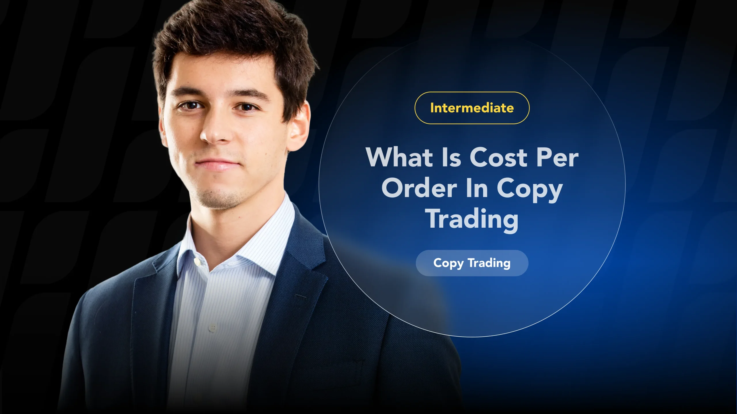 An expert explains the 'Cost Per Order' metric in copy trading for a detailed guide.