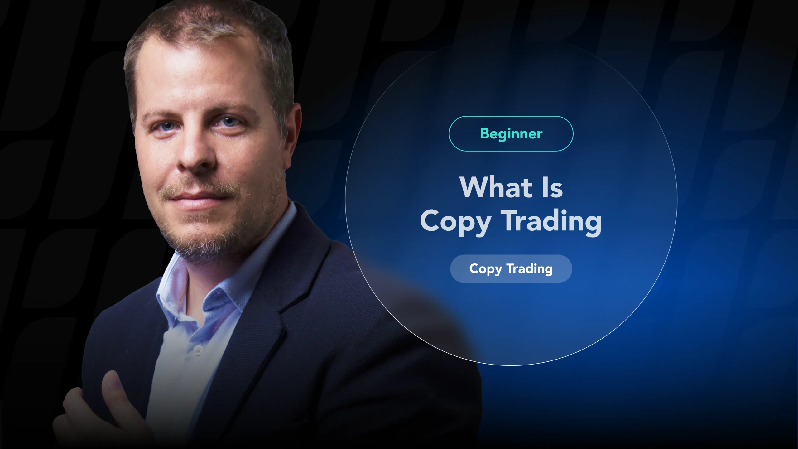 A beginner's guide explaining 'What is Copy Trading', featuring a trader learning from an expert.
