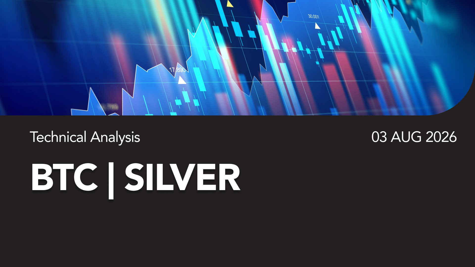 Banner showing 'Technical Analysis' and 'BTC | SILVER' with a blue market chart background and date 03 Aug 2026.